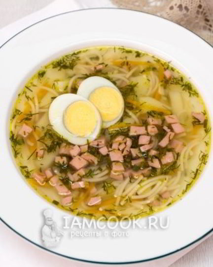 Рецепт супа с колбасой и вермишелью